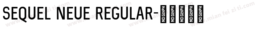 Sequel Neue Regular字体转换